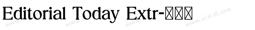 Editorial Today Extr字体转换